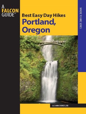 cover image of Best Easy Day Hikes Portland, Oregon